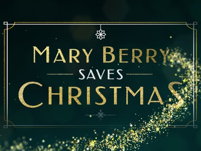 Mary Berry Saves Christmas