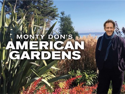 Monty Don’s American Gardens