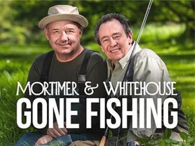 Mortimer & Whitehouse Gone Fishing